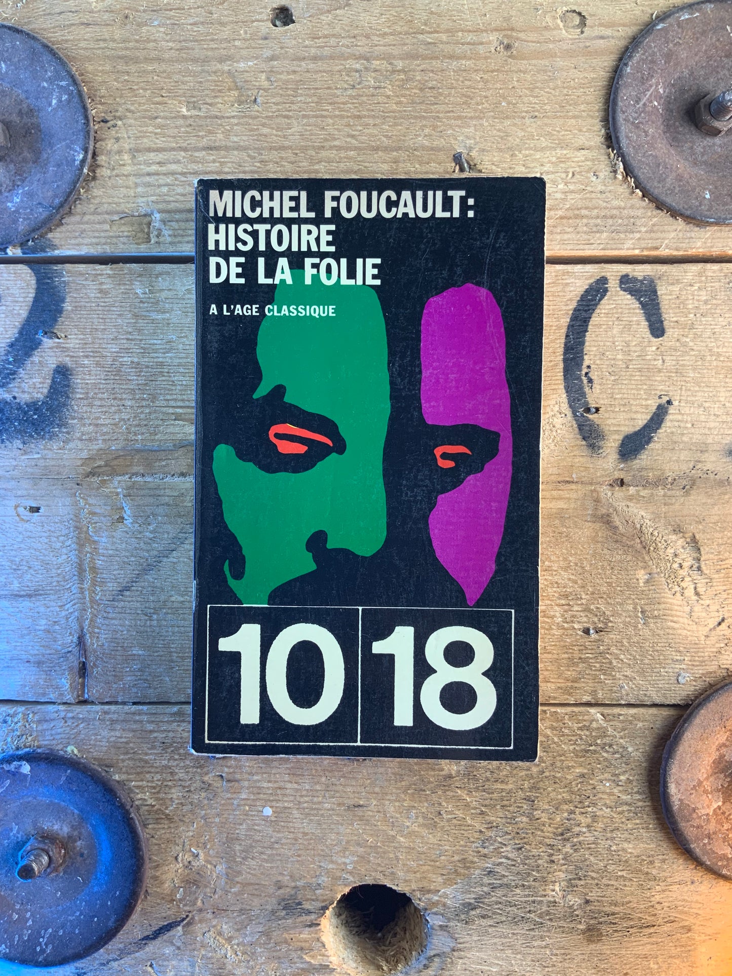 Histoire de la folie à l’âge classique - Michel Foucault