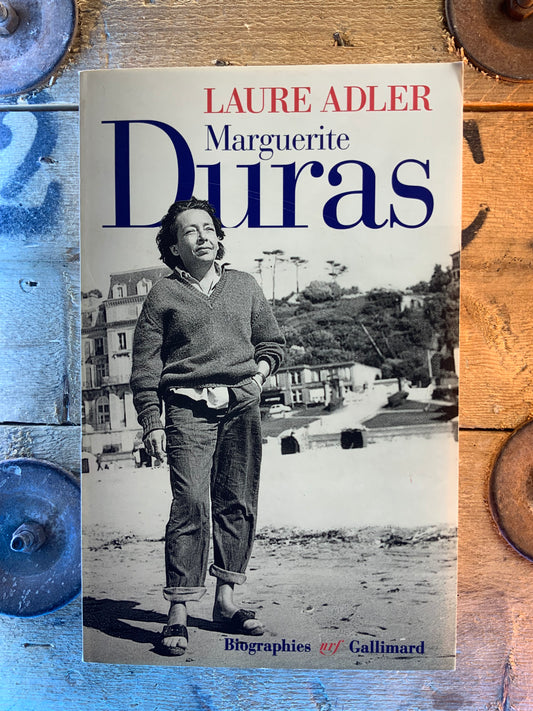 Marguerite Duras - Laure Adler