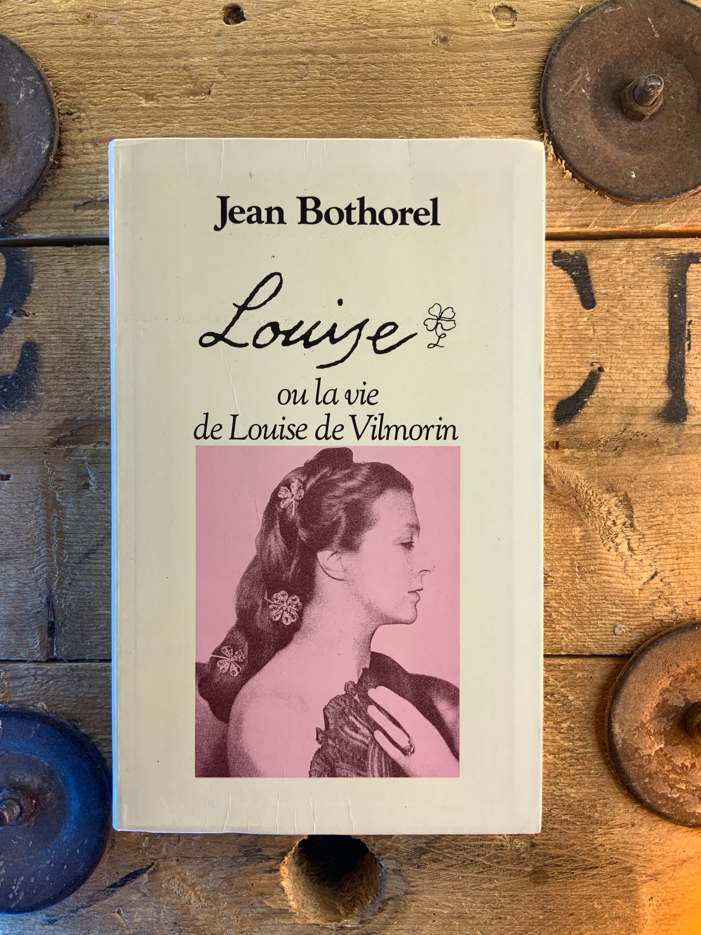 Louise ou la vie de Louise de Vilmorin - Jean Borhorel