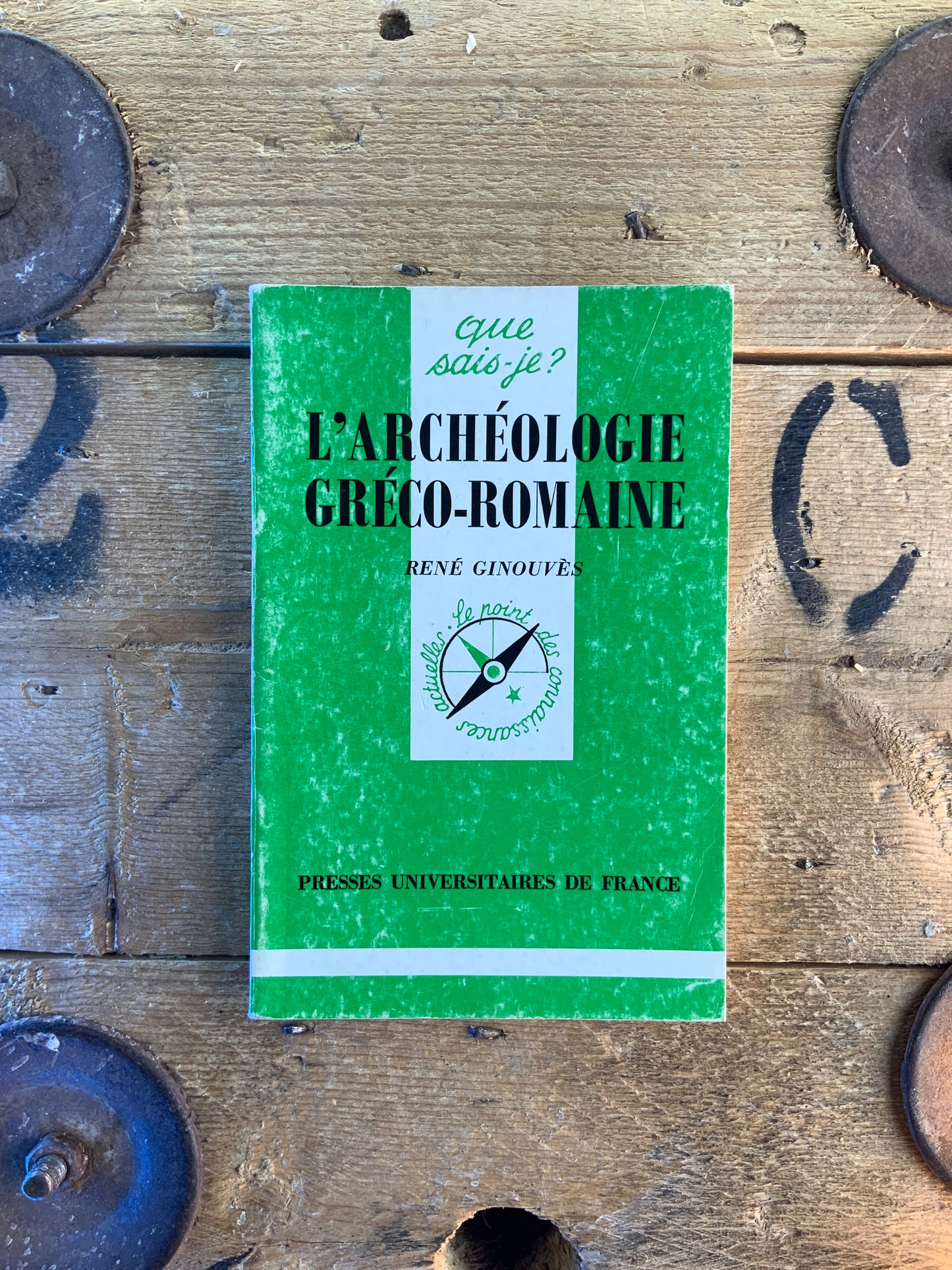L’archéologie gréco-romaine - René Ginouvès