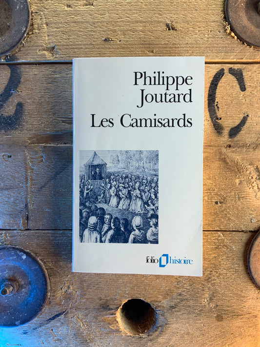 Les Camisards - Philippe Joutard