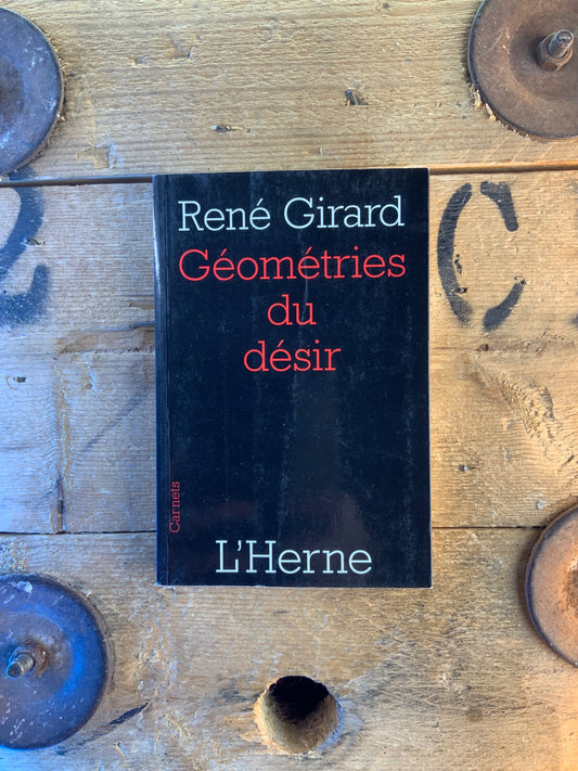 Géométries du désir - René Girard