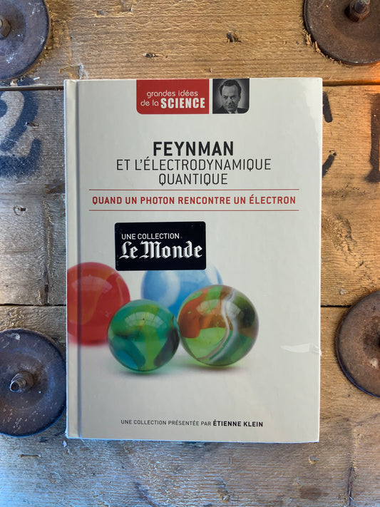 Feynman et l’électrodynamique quantique : quand un photon rencontre un électron