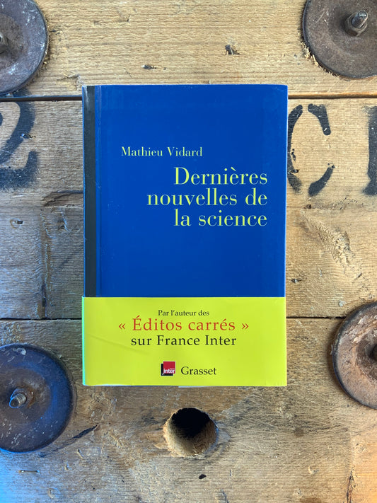 Dernières nouvelles de la science - Mathieu Vidard