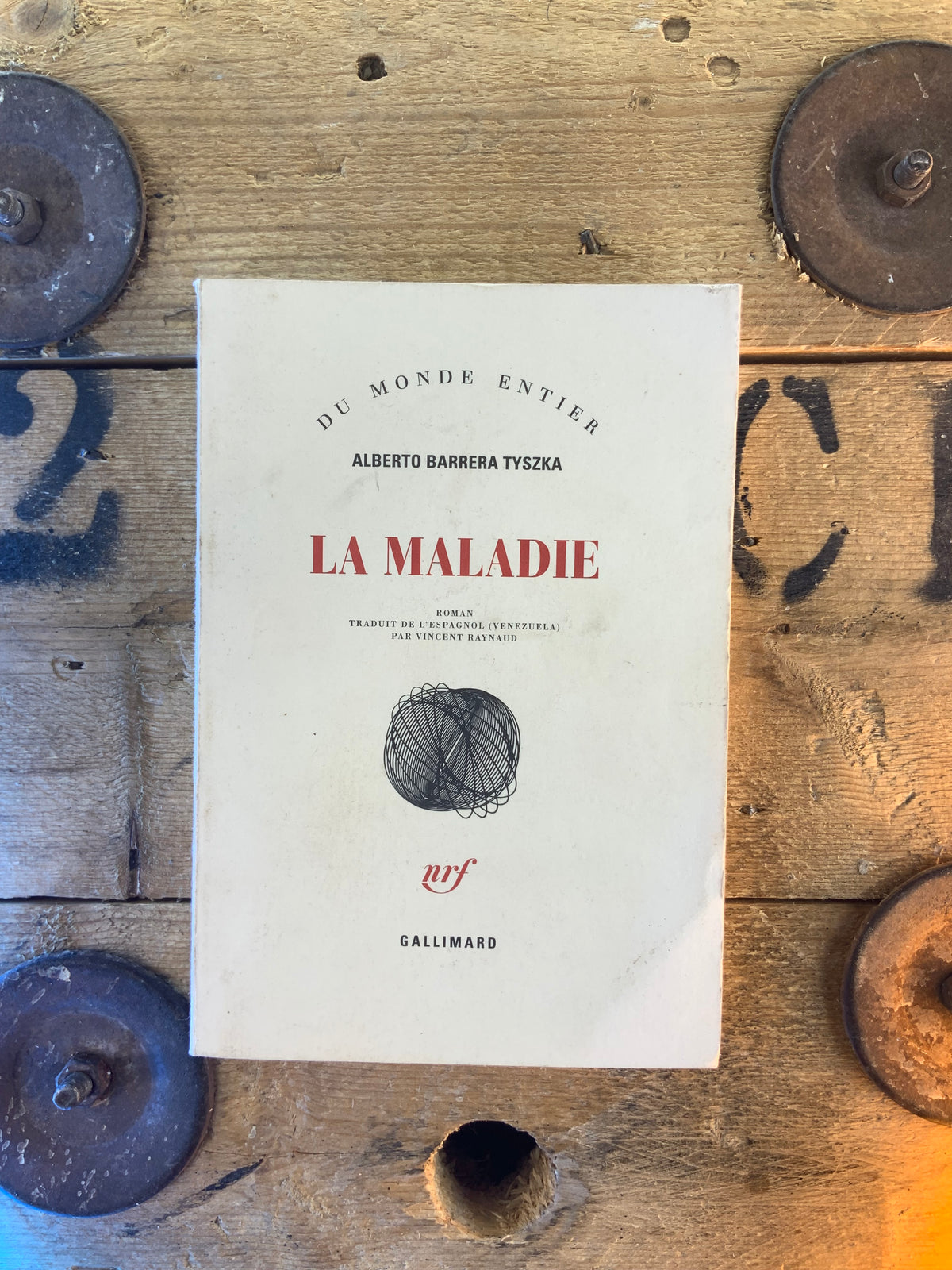 La maladie - Alberto Barrera Tyszka