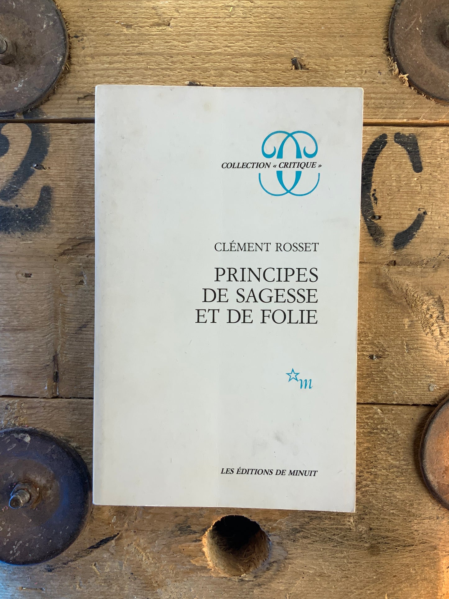 Principe de sagesse et de folie - Clément Rosset