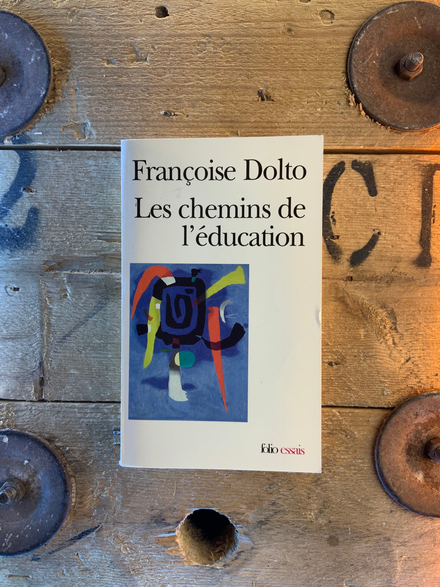 Les chemins de l’éducation - Françoise Dolto