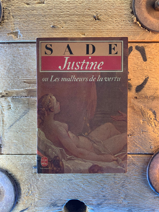 Justine, ou Les meilleurs de la vertu - Marquis de Sade