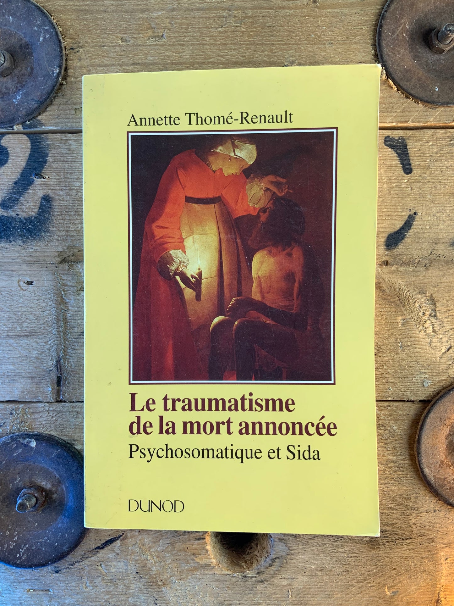 Le traumatisme de la mort annoncée : psychosomatique et Sida - Annette Thomé-Renault