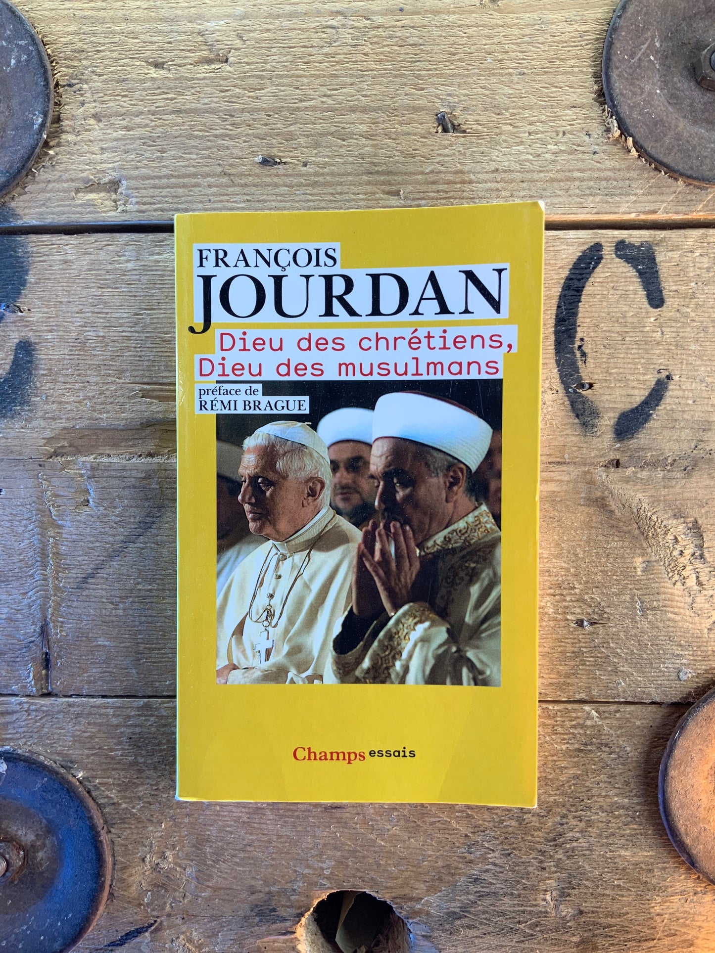 Dieu des chrétiens, Dieu des musulmans - François Jourdan