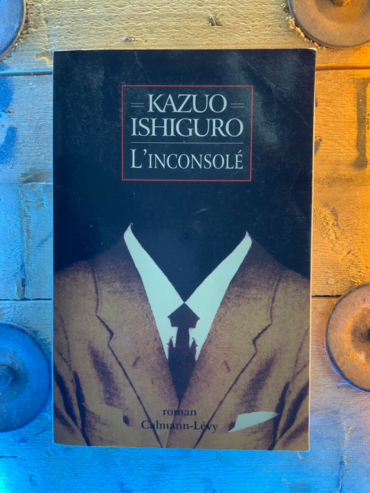 L’inconsolé - Kazuo Ishiguro