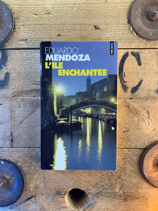 L’ile enchantée - Eduardo Mendoza