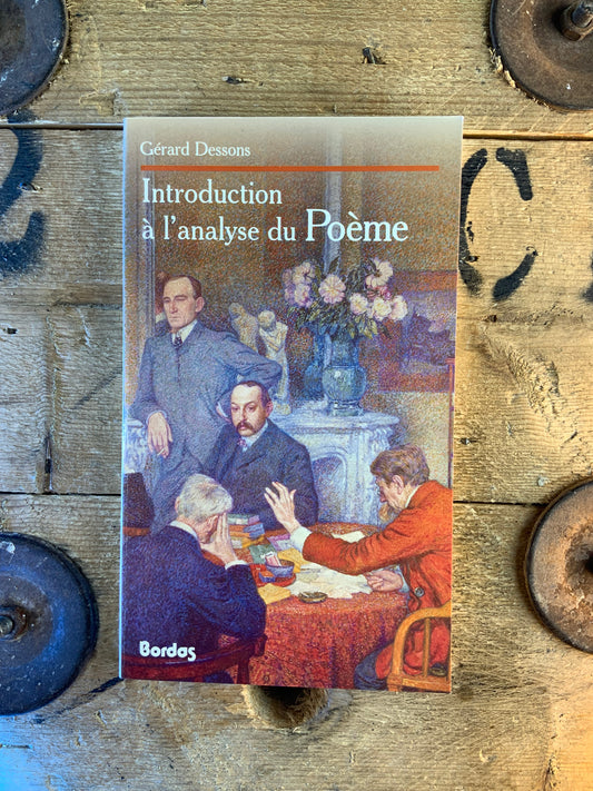 Introduction à l’analyse du poème - Gérard Dessons