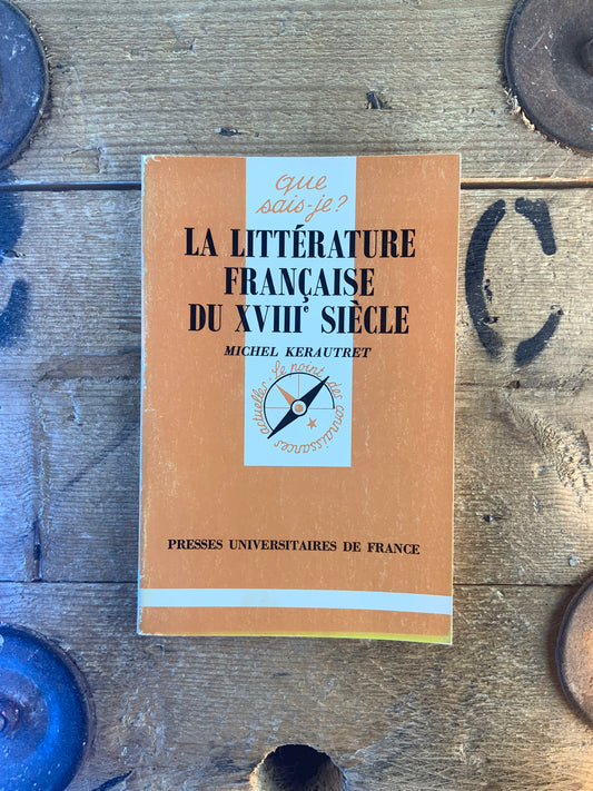 La littérature française du XVIIIe siècle - Michel Kerautret