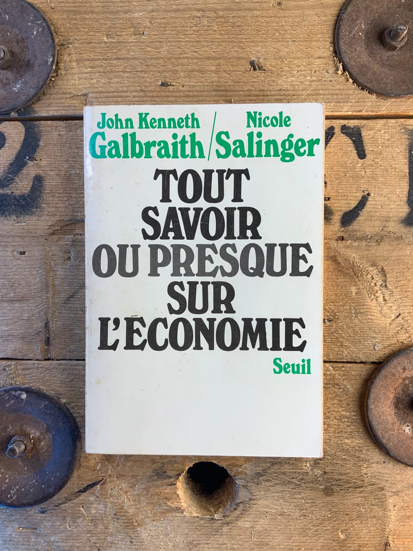 Tour savoir ou presque sur l’économie - John Keneth Galbraith et Nicole Salinger