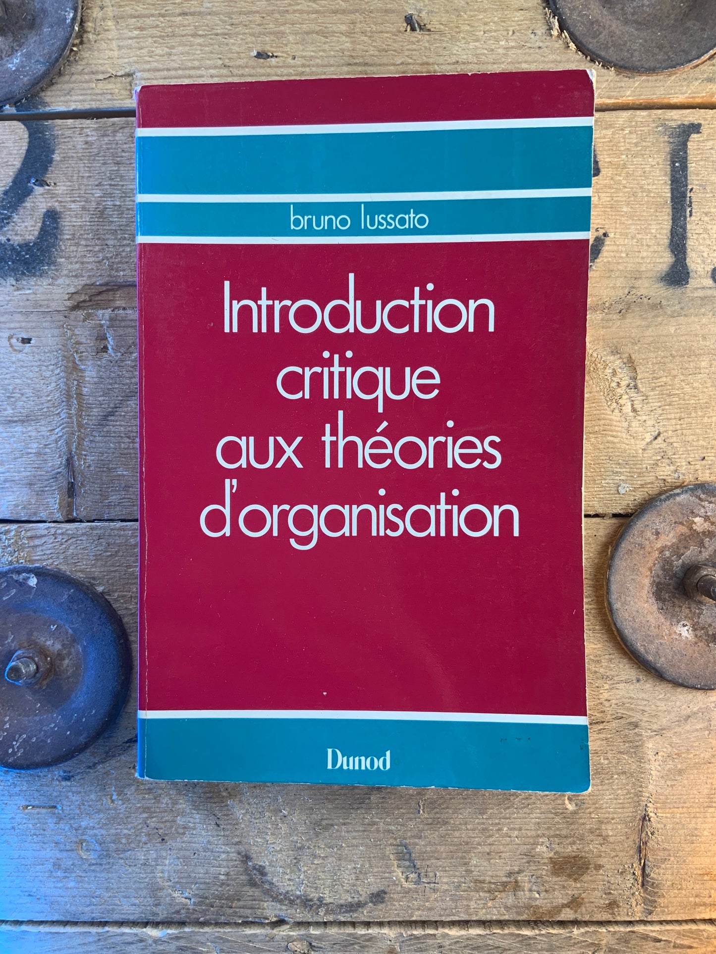Introduction critique aux théories d’organisation - Bruno Lussato