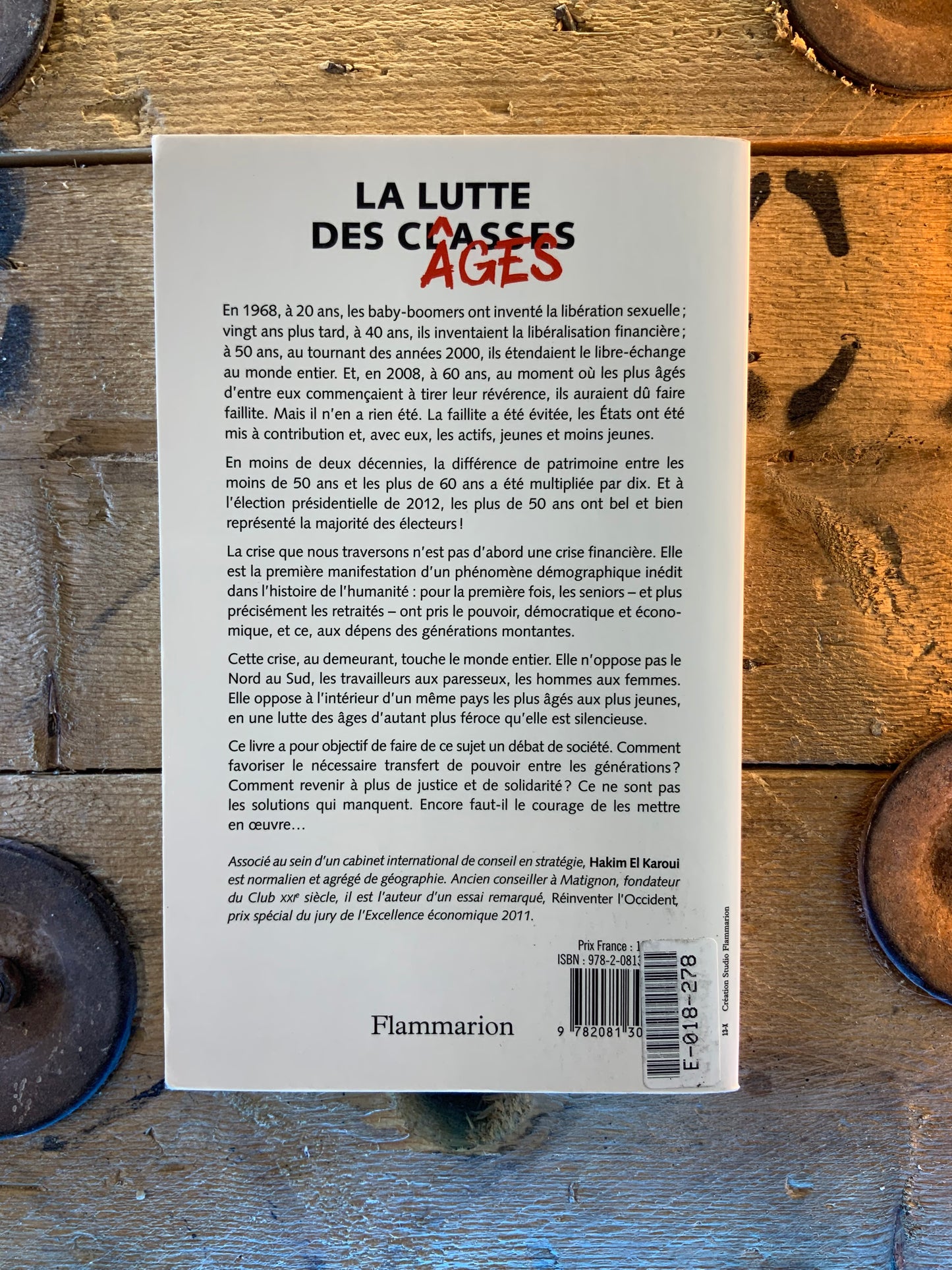 La lutte des âges : comment les retraités ont pris le pouvoir - Hakim El Karoui