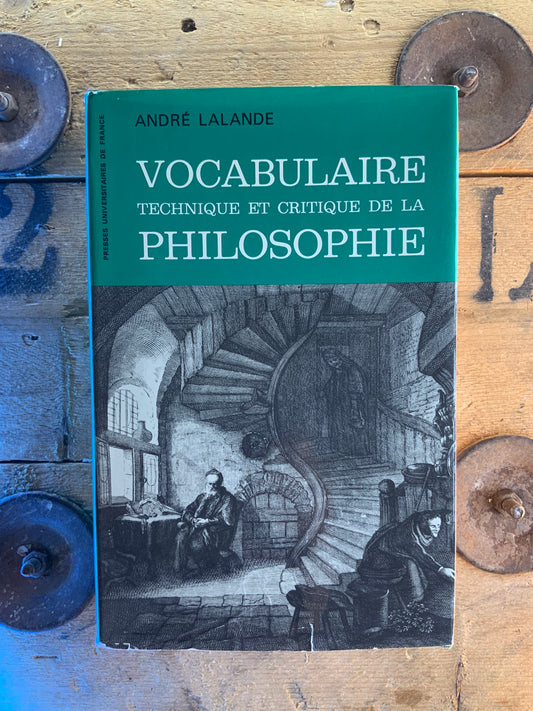 Vocabulaire technique et critique de la philosophie - André Lalande