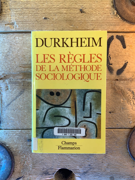 Les règles de la méthode sociologique - Émile Durkheim