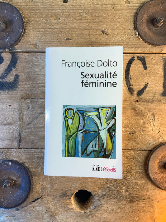 Sexualité féminine - Françoise Dolto