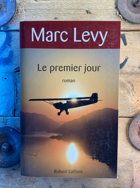 Le premier jour - Marc Levy