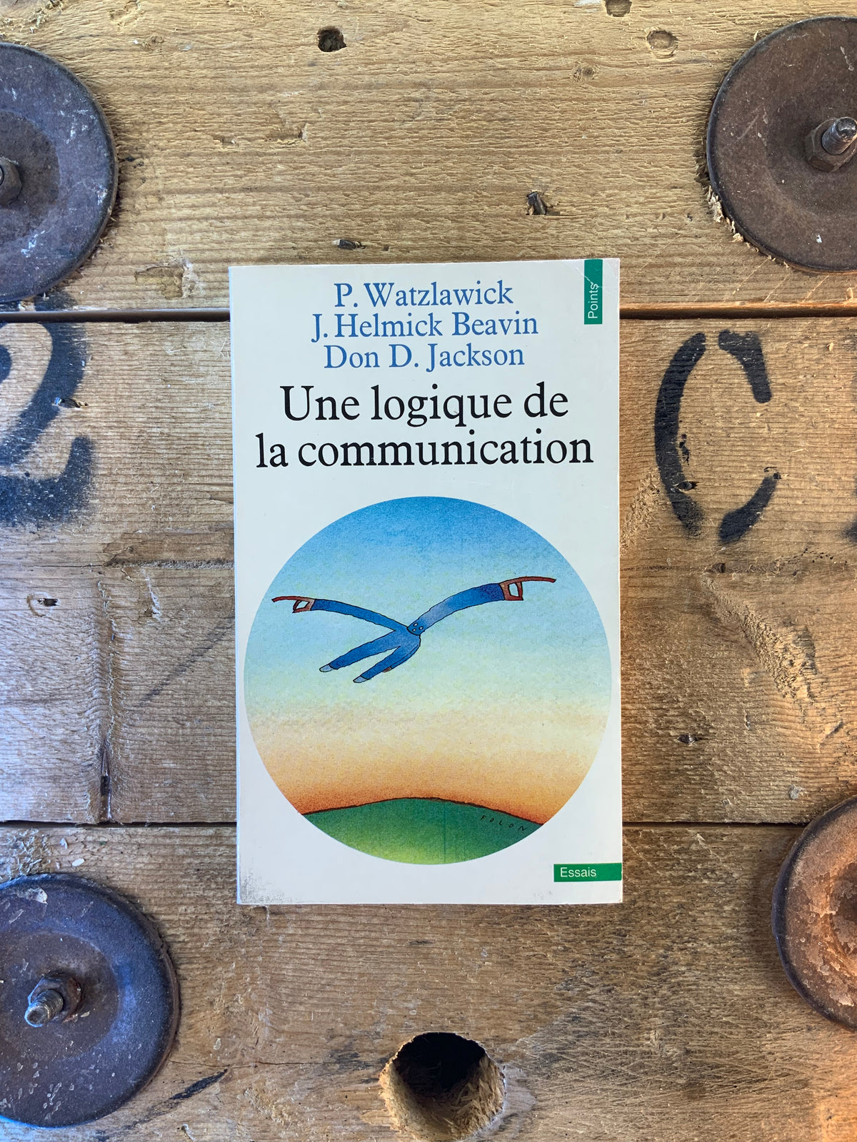 Une logique de la communication - P. Watzlawick, J. Helmick Beavin et Don D. Jackson