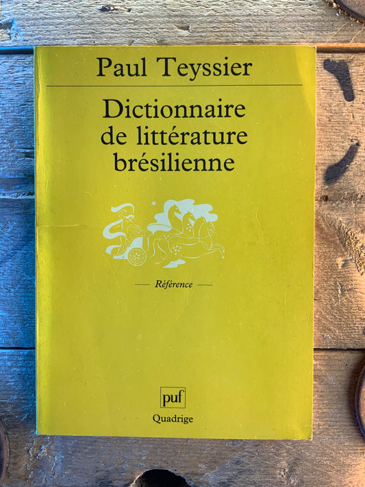 Dictionnaire de littérature brésilienne - Paul Teyssier