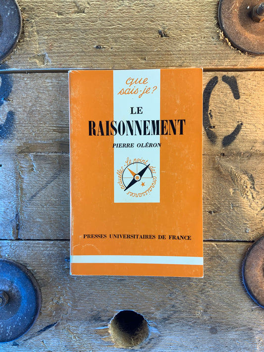 Le raisonnement - Pierre Oléron