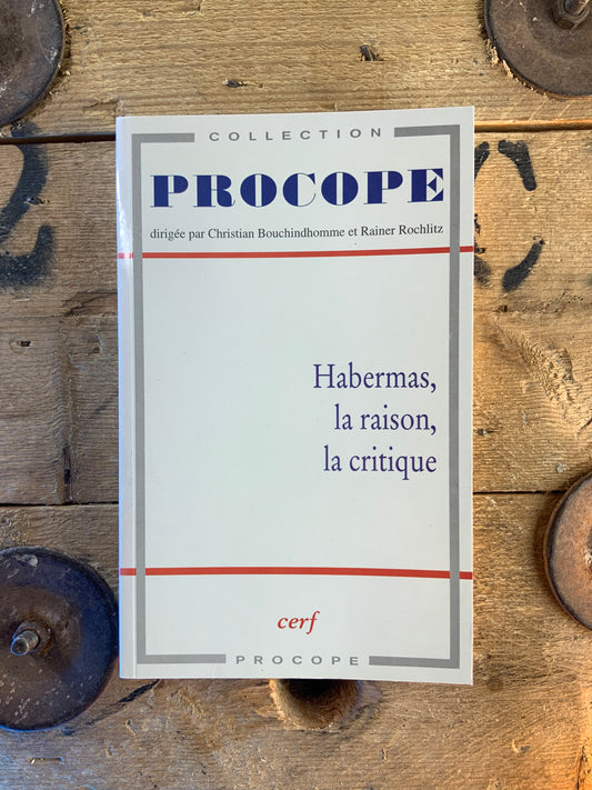 Habermas, la raison, la critique
