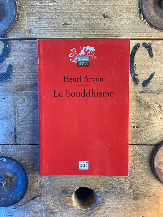 Le boudhisme - Henri Arvon