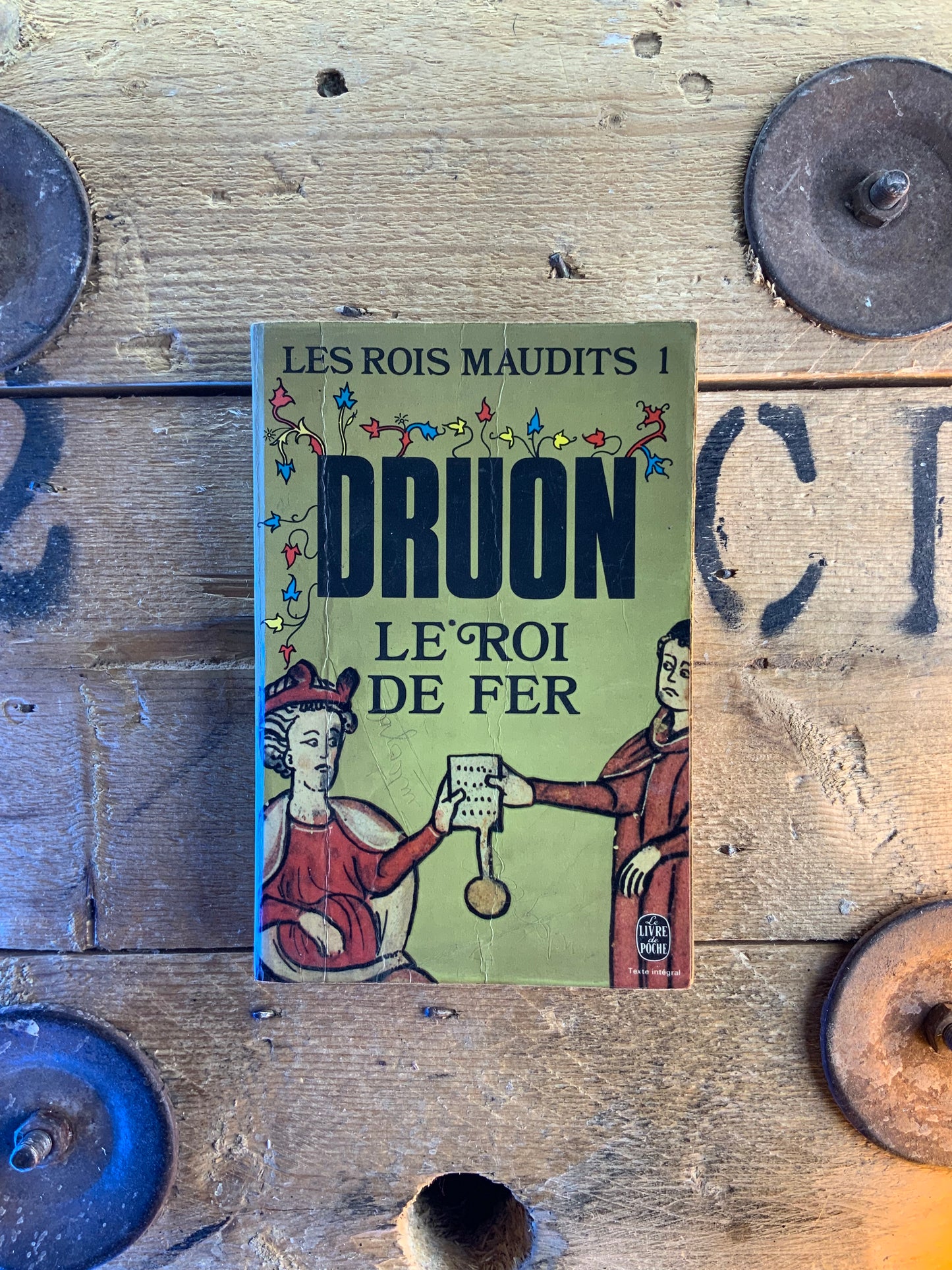 Les rois maudits : le roi de fer - Maurice Druon