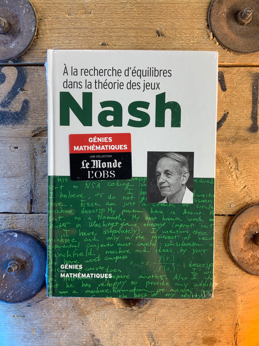 Nash : À la recherche d’équilibres dans la théorie des jeux [ COLLECTION GÉNIES MATHÉMATIQUES ]