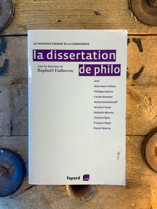 La dissertation de philo - Raphaël Enthoven