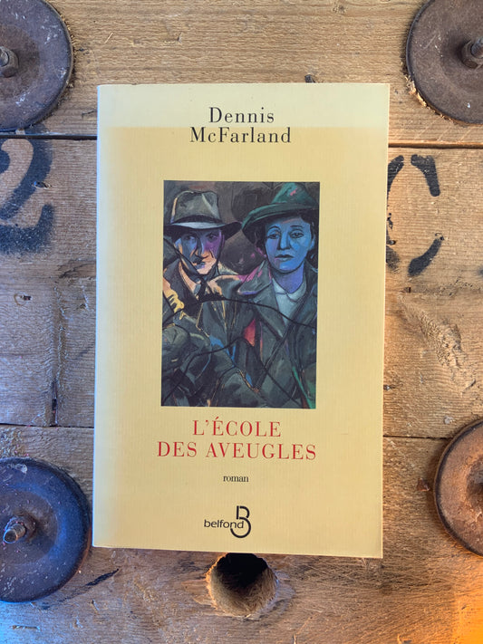 L’école des aveugles - Dennis McFarland