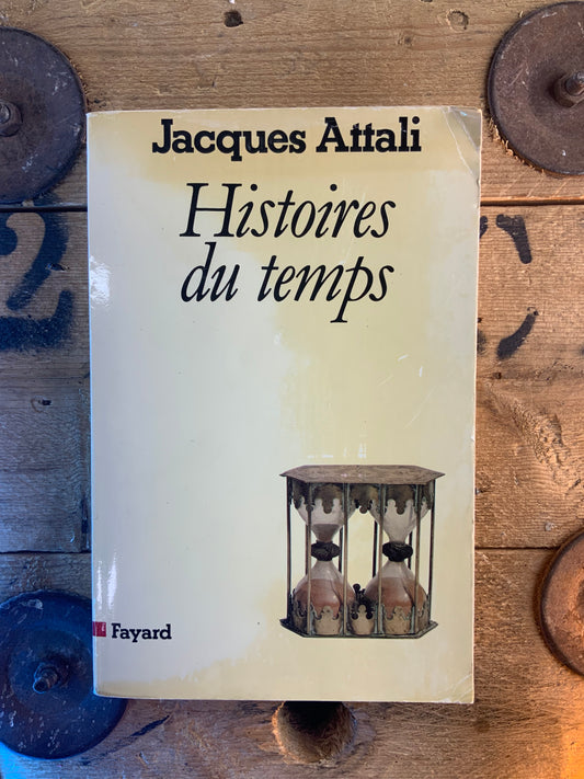 Histoires du temps - Jacques Attali