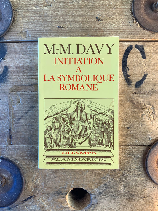 Initiation à la symbolique romaine - M.-M. Davy
