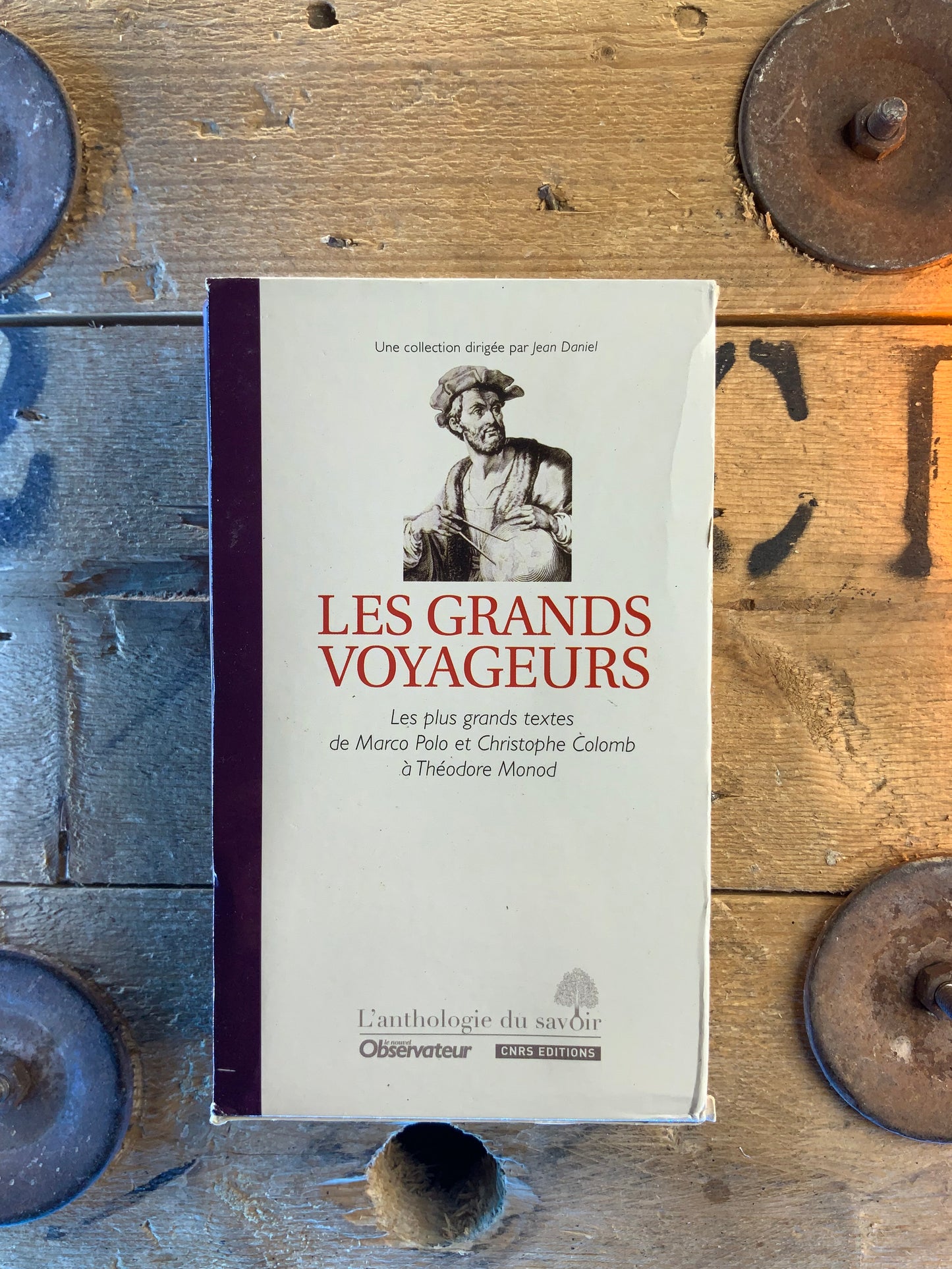 Les grands voyageurs : les plus grands textes de Marco Polo et Christophe Colomb à Théodore Monod