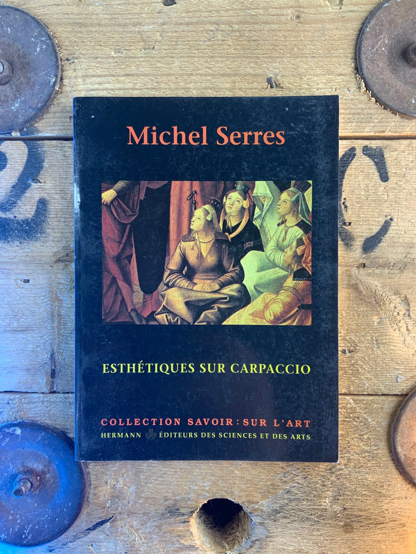Esthétiques sur Carpaccio - Michel Serres