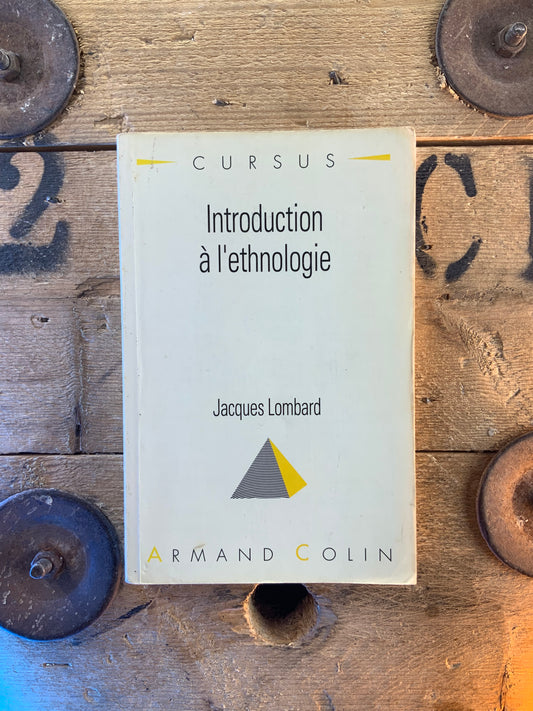Introduction à l’ethnologie - Jacques Lombard
