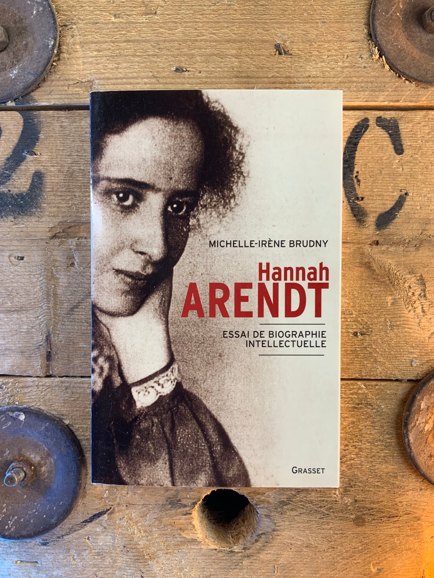 Hannah Arendt : essai de biographie intellectuelle - Michelle-Irène Brundy