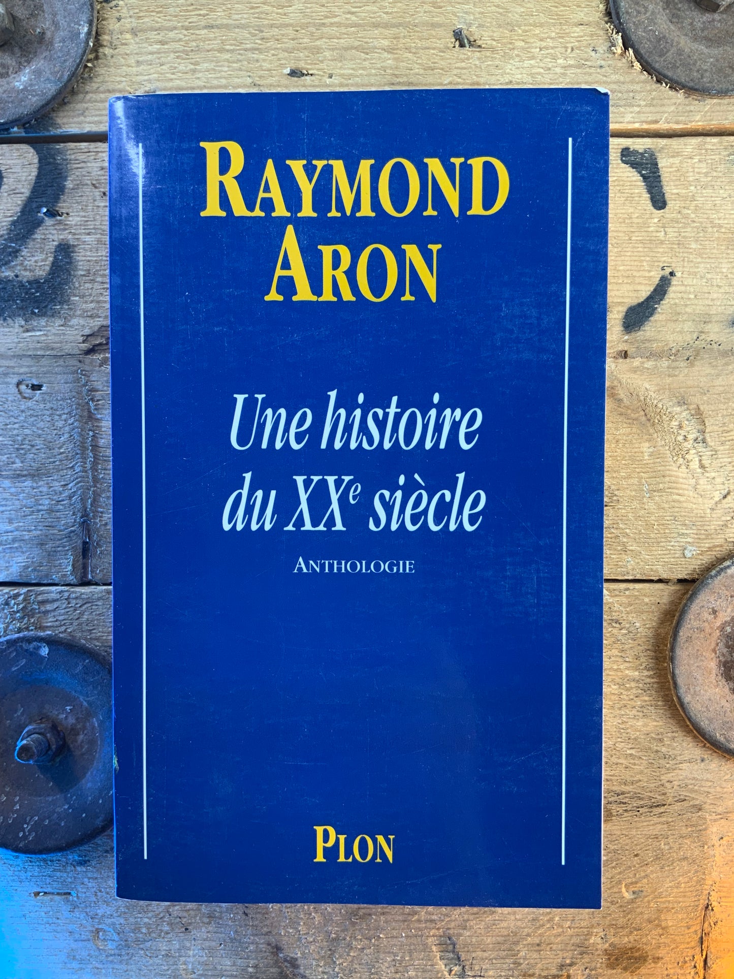 Une histoire du XXe siècle - Raymond Aron