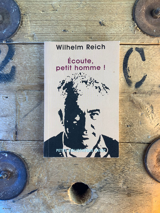 Écoute, petit homme - Wilheilm Reich