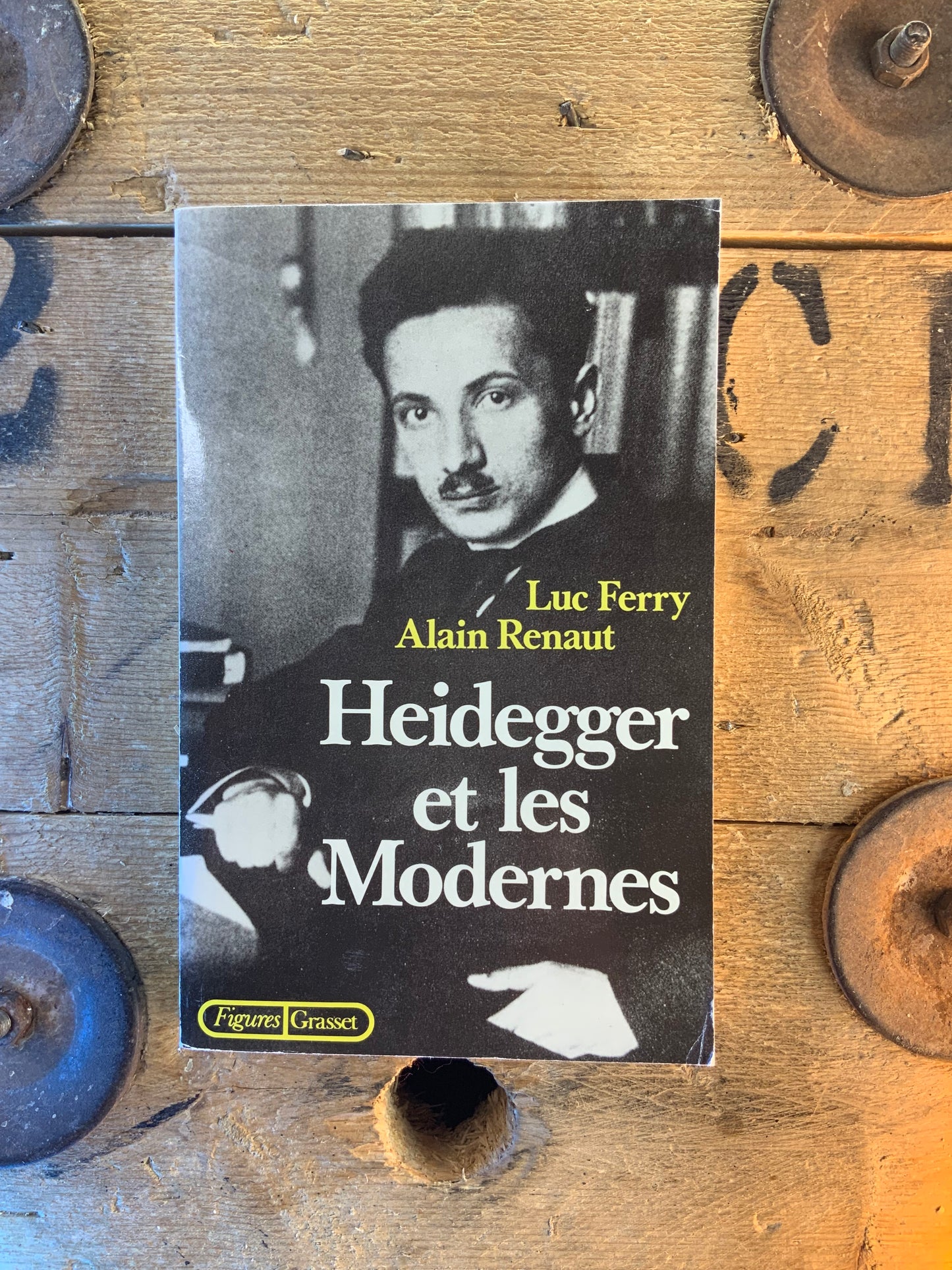Heidegger et les modernes - Luc Ferry et Alain Renault