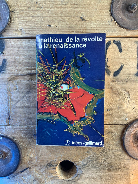 De la révolte à la renaissance - Mathieu