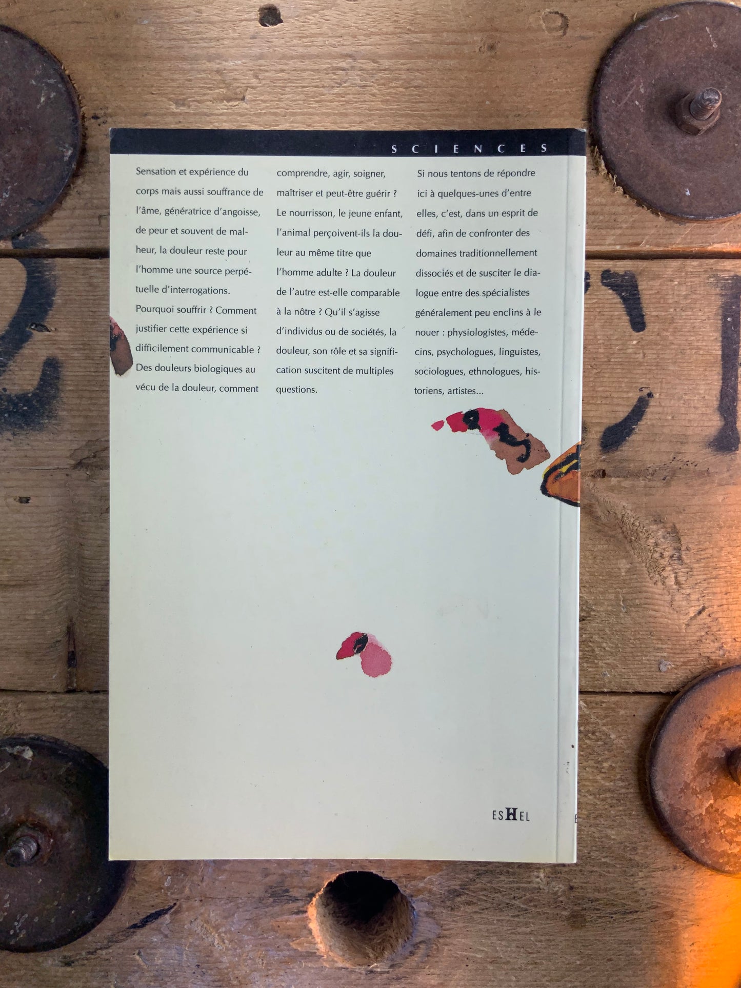 Douleurs : du neurone à l’homme souffrant - B. Calverie . D. Le Bars . N. Zavialoff . R. Dantzer