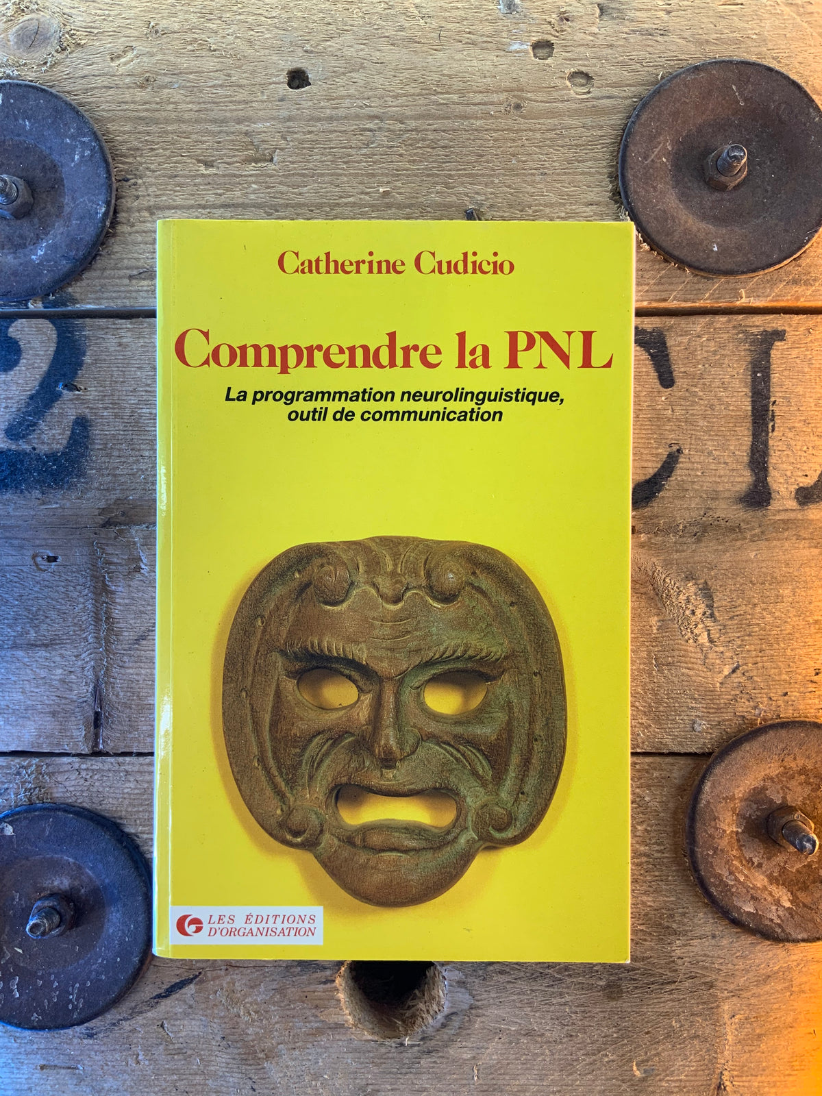 Comprendre la PNL : la programmation neurolinguistique outil de communication - Catherine Cudicio