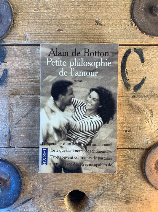Petite philosophie de l’amour - Alain de Botton