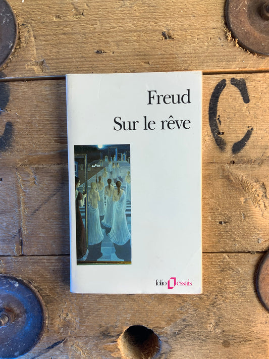 Sur le rêve - Sigmund Freud