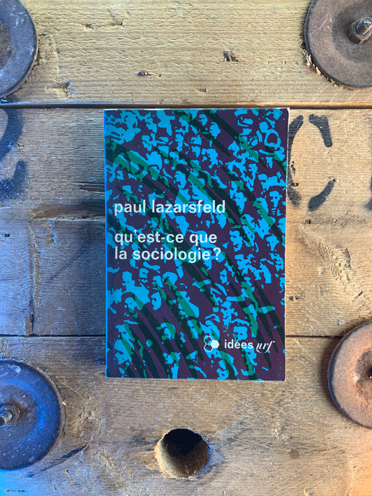 Qu’est-ce que la sociologie - Paul Lazarsfeld