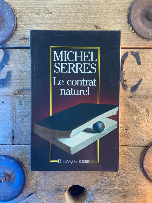 Le contrat naturel - Michel Serres